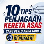 tips penjagaan kereta (1)