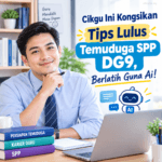 Cikgu Ini Kongsikan Tips Lulus Temuduga SPP DG9, Berlatih Guna Ai!