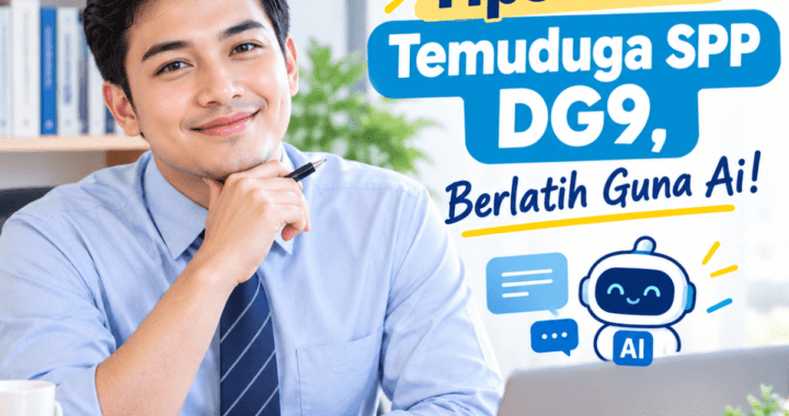 Cikgu Ini Kongsikan Tips Lulus Temuduga SPP DG9, Berlatih Guna Ai!